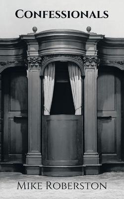 Confessionals - Mike Robertson - cover