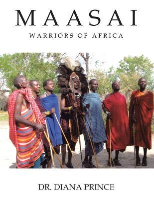 Maasai: Warriors of Africa - Diana Prince - cover