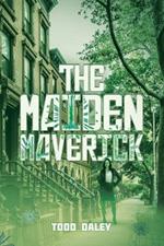 The Maiden Maverick