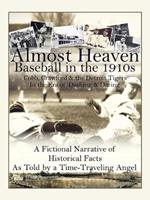 Almost Heaven: Baseball in the 1910s