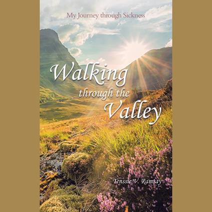 Walking through the Valley