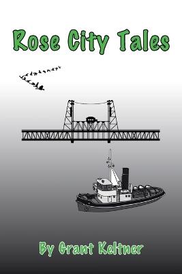 Rose City Tales - Grant Keltner - cover