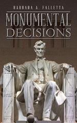 Monumental Decisions