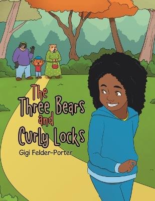 The Three Bears and Curly Locks - Gigi Felder-Porter - cover