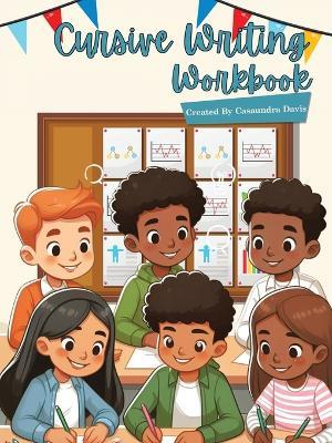 Cursive Writing Workbook - Casaundra Davis - cover