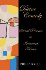 Divine Comedy: Sacred Presence in Irreverent Humor
