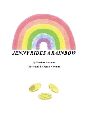 Jenny Rides a Rainbow - Stephen Newman - cover