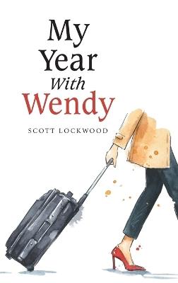 My Year With Wendy - Scott Lockwood - cover