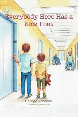 Everybody Here Has a Sick Foot - George Vercessi - cover