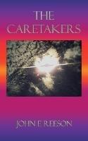 The Caretakers - John E Reeson - cover