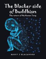 The Blacker side of Buddhism: The return of the Kuman Tong.