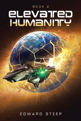 Elevated Humanity: Book 2 - Edward Steep - cover
