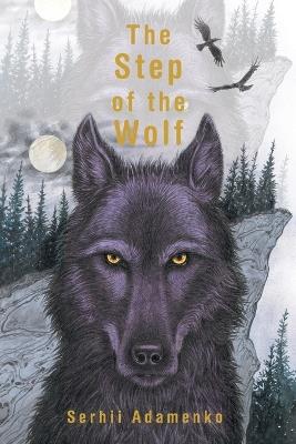 The Step of the Wolf - Serhii Adamenko - cover