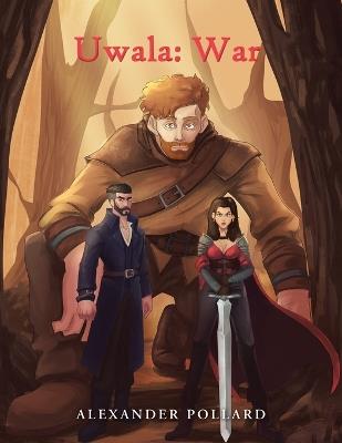 Uwala: War - Alexander Pollard - cover