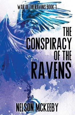 The Conspiracy of the Ravens - Nelson McKeeby - cover