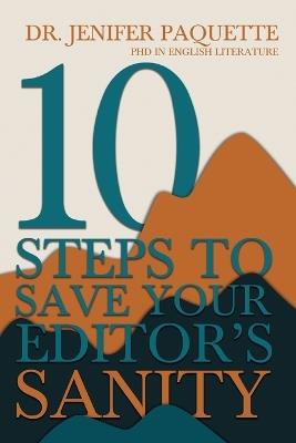 10 Steps to Save Your Editor's Sanity - Jenifer Paquette - cover