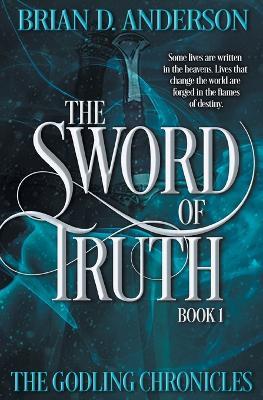 The Sword of Truth - Brian D Anderson - cover