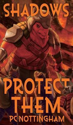 Shadows Protect Them - Pc Nottingham - cover