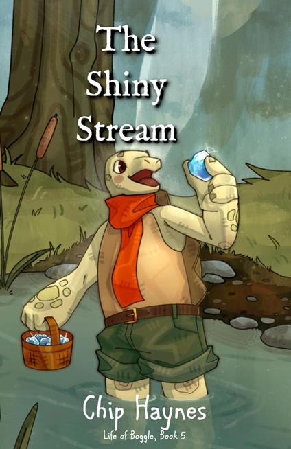 The Shiny Stream - Chip Haynes - ebook