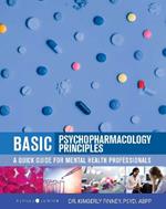 Basic Psychopharmacology Principles: A Quick Guide for Mental Health Professionals