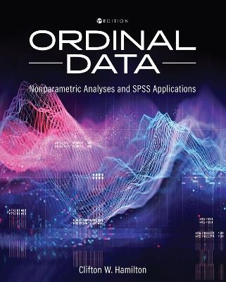 Ordinal Data: Nonparametric Statistical Analyses and SPSS Applications - Clifton W Hamilton - cover