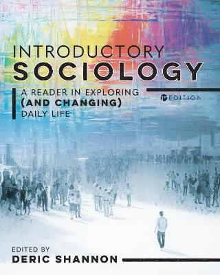Introductory Sociology: A Reader in Exploring (and Changing) Daily Life - cover