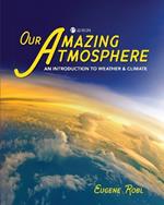 Our Amazing Atmosphere: An Introduction to Weather and Climate