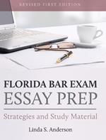 Florida Bar Exam Essay Prep: Strategies and Study Material (Revised First)