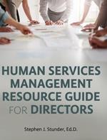 Human Services Management Resource Guide for Directors