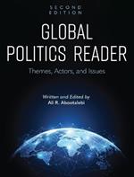 Global Politics Reader: Themes, Actors, and Issues