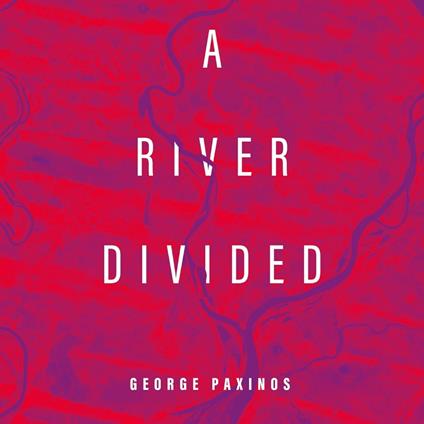 A River Divided