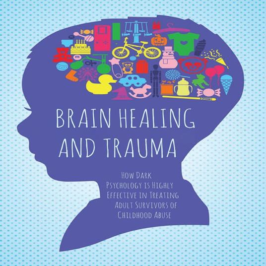 Brain Healing and Trauma