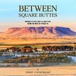 Between Square Buttes