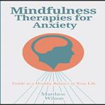 Mindfulness Therapies for Anxiety