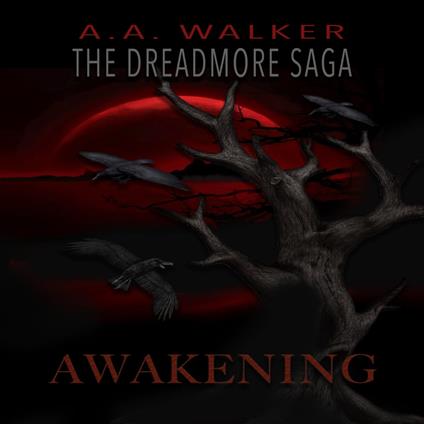 The Dreadmore Saga: Book 2 - Awakening