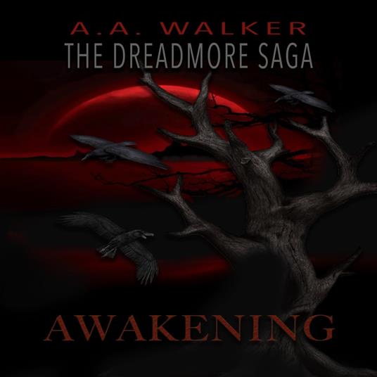 The Dreadmore Saga: Book 2 - Awakening