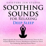 Soothing Sounds for Relaxing Deep Sleep