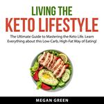 Living the Keto Lifestyle