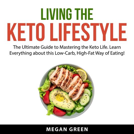 Living the Keto Lifestyle