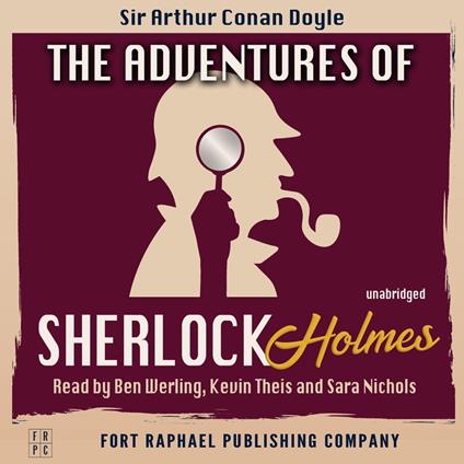 The Adventures of Sherlock Holmes - Unabridged