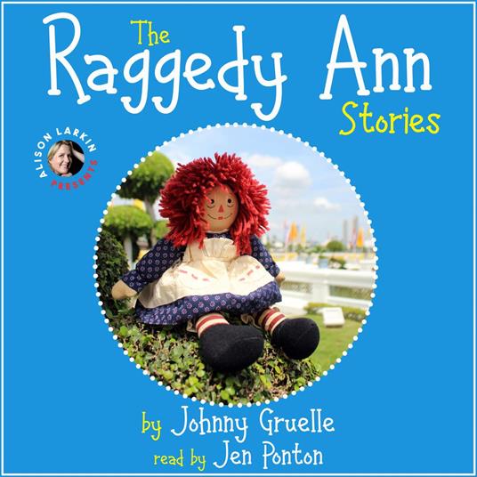 The Raggedy Ann Stories (Unabridged)