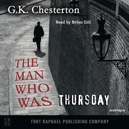 The Man Who Was Thursday - A Nightmare - Unabridged