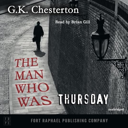 The Man Who Was Thursday - A Nightmare - Unabridged