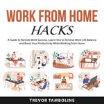 Work from Home Hacks