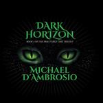 Dark Horizon: Book 3 of the Fractured Time Trilogy