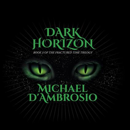 Dark Horizon: Book 3 of the Fractured Time Trilogy
