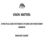 Vision Matters