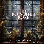 The Poisoned Rose