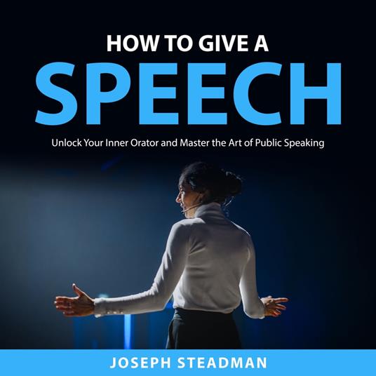How to Give a Speech
