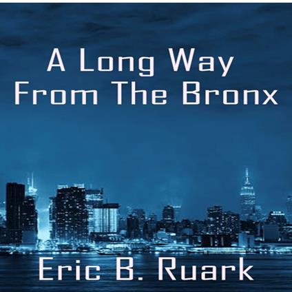 A Long Way From The Bronx
